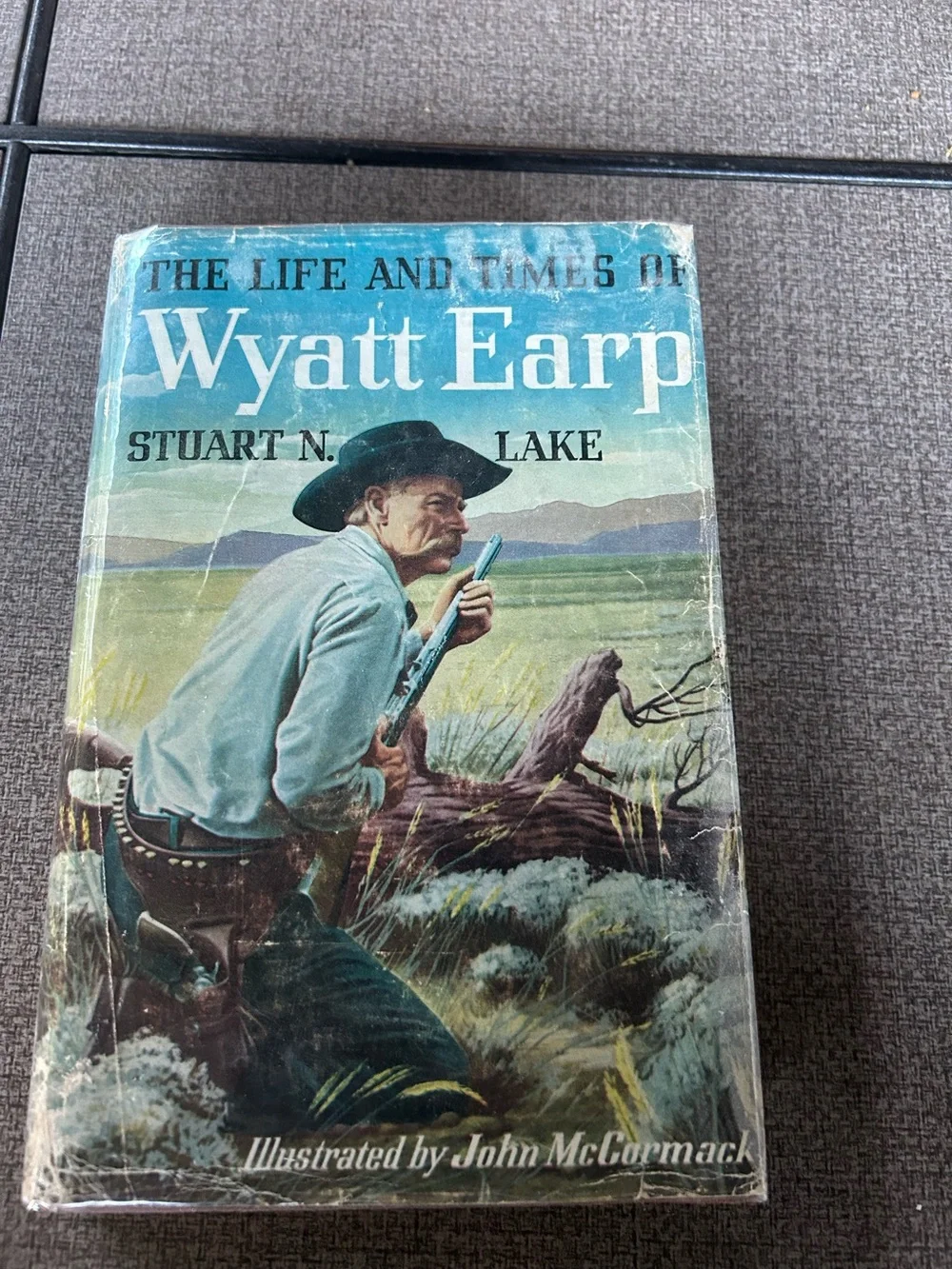 vintage hardcover book of The Life and Times of Wyatt Earp by Stuart N. Lake